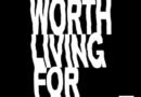 To Write Love on Her Arms Announces “Worth Living For” Campaign