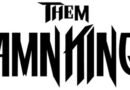 THEM DAMN KINGS Release Official Music Video for “Throw it Away”!