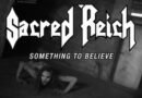 Sacred Reich launches video for “Something to Believe”