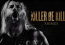 KILLER BE KILLED Release Music Video For “Animus”