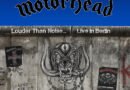MOTÖRHEAD’s Louder Than Noise… Live in Berlin Available via Silver Lining Music