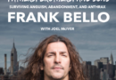 Anthrax Bassist Frank Bello Releases Memoir Today – Fathers, Brothers, and Sons: Surviving Anguish, Abandonment, and Anthrax