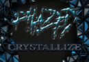 PHAZED  Ignites with NEW Single  “CRYSTALLIZE”