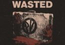 PUSHING VERONICA  Drop the Official Video For Their Single  ﻿”WASTED”